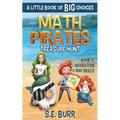 Treasure Hunt: Navigation and Map Skills: A Little Book of BIG Choices
