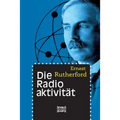 Die Radioaktivität