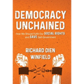 Democracy Unchained: How We Should Fulfill Our Social Rights and Save Self-Government
