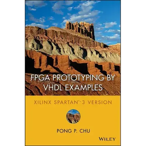FPGA Prototyping by VHDL Examples: Xilinx Spartan-3 Version