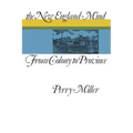 The New England Mind: From Colony to Province