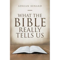What the Bible Really Tells Us