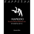 hapkido1: Korean Mixed Martial Art