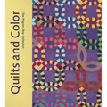 Quilts and Color: The Pilgrim/Roy Collection