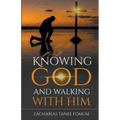 Knowing God and Walking With Him