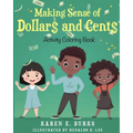 Making Sense of Dollar$ and Cent$