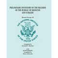 Preliminary Inventory of the Records of the Bureau of Medicine and Surgery with Supplement: Record Group 52. with Supplement Compiled by Harry Schwart