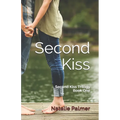 Second Kiss: Second Kiss Trilogy Book One