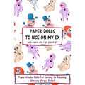 Paper Dolls To Use On My Ex: Paper Voodoo Dolls For Blessing Or Cursing: Ultimate Stress Relief