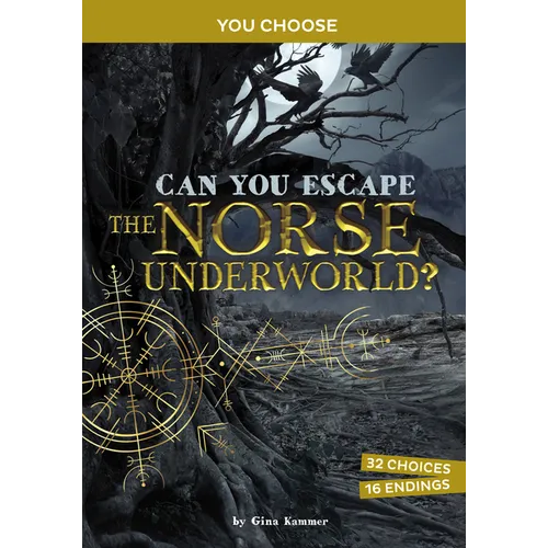 Can You Escape the Norse Underworld?: An Interactive Mythological Adventure