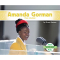 Amanda Gorman: Poet & Activist: Poet & Activist