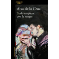 Todo Empieza Con La Sangre / Everything Begins with Blood