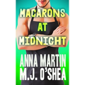 Macarons at Midnight: Just Desserts Book Three
