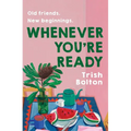 Whenever You're Ready