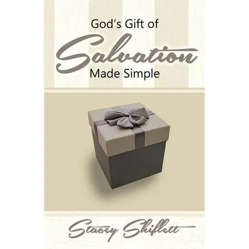 God's Gift of Salvation Made Simple
