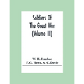 Soldiers Of The Great War (Volume III)