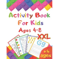 Activity Book For Kids Ages 4-8 XXL: I learn alphabet, numbers, shapes, lines, mathematics, coloring, mazes ... - Very complete educational book - vac