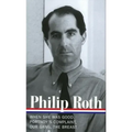 Philip Roth: Novels 1967-1972 (Loa #158): When She Was Good / Portnoy's Complaint / Our Gang / The Breast
