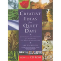 Creative Ideas for Quiet Days: Resources and Liturgies for Retreats and Days of Reflection [With CDROM]