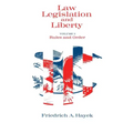 Law, Legislation and Liberty, Volume 1: Rules and Order