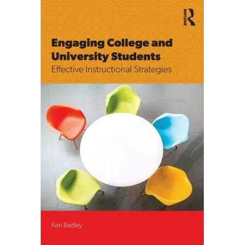 Engaging College and University Students: Effective Instructional Strategies