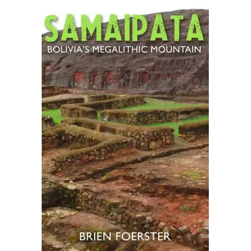 Samaipata: Bolivia's Megalithic Mountain