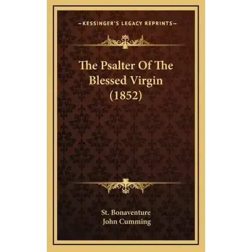 The Psalter of the Blessed Virgin (1852)