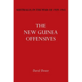 Australia in the War of 1939-1945 Vol. VI: The New Guinea Offensives