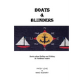 Boats & Blunders: Stories about Sailing and Fishing in Northwest waters