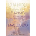 Cuando Cristo Venga: El Principio de Lo Incomparablemente Bueno = When Christ Comes = When Christ Comes