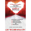 A Married Couple's Checklist for Having Fun, True Intimacy, and Passionate Sex, While Parenting: Getting Back to the Basics of Dating Your Spouse, Bet