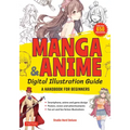 Manga & Anime Digital Illustration Guide: A Handbook for Beginners (with Over 650 Illustrations)