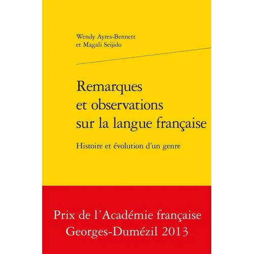 Remarques Et Observations Sur La Langue Francaise: Histoire Et Evolution d'Un Genre