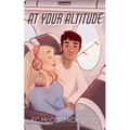 At Your Altitude: A Novella