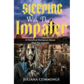 Sleeping With the Impaler: A Historical Romance About Vlad the Impaler