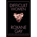 Difficult Women