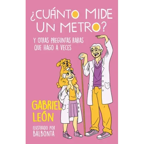 ¿Cuánto Mide Un Metro? Y Otras Preguntas Raras Que Hago a Veces / How Long Is O Ne Meter? and Other Rare Questions I Sometimes Ask