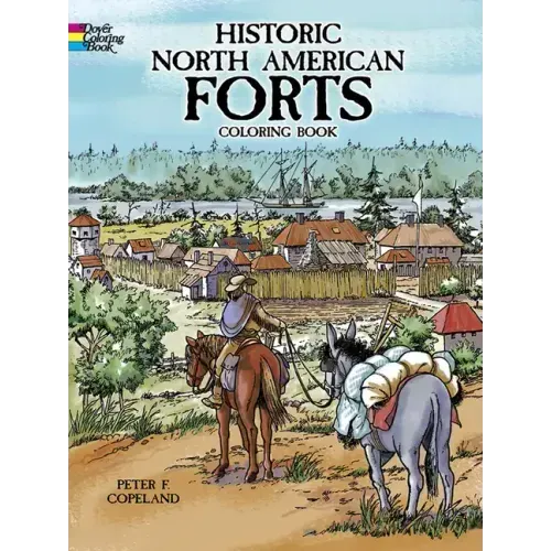 Historic North American Forts Coloring Book