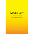 Media Law: A Practical Guide (Revised Edition)