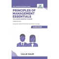Principles of Management Essentials You Always Wanted To Know