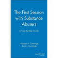The First Session with Substance Abusers: A Step-By-Step Guide