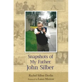 Snapshots of My Father, John Silber