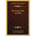 The Greater Holy Assembly