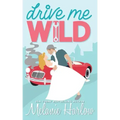Drive Me Wild