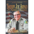 Sheriff Joe Arpaio: An American Legend