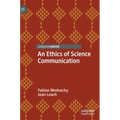 An Ethics of Science Communication