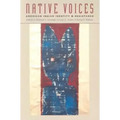 Native Voices: American Indian Identity and Resistance