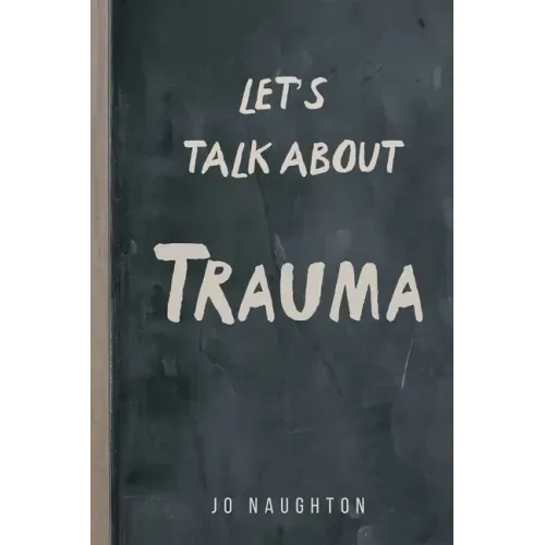 Let's Talk About Trauma