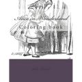 Alice in Wonderland: Coloring Book