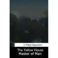 The Yellow House: Master of Men